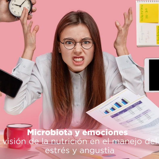Microbiota y visión de la nutrición en el manejo del estrés y la angustia