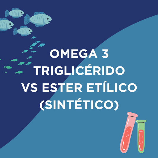 Omega-3 en forma de triglicérido natural versus ester etílico sintético
