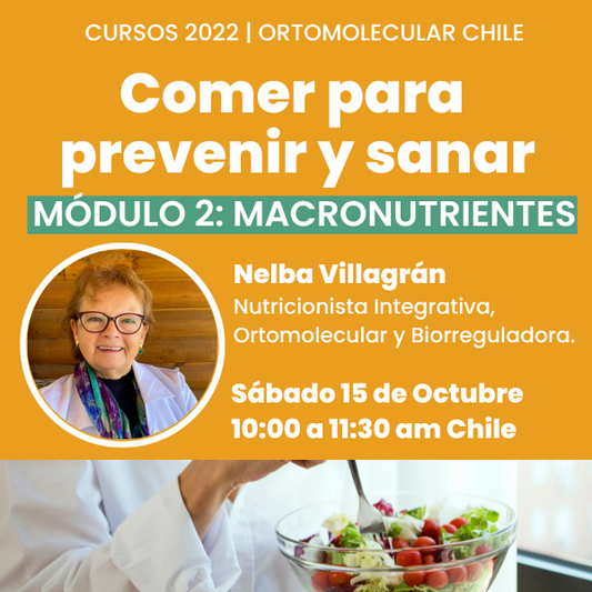 GRABACIÓN: Comer para prevenir y Sanar | Módulo 2 MACRONUTRIENTES: Proteínas, Carbohidratos, Grasas.